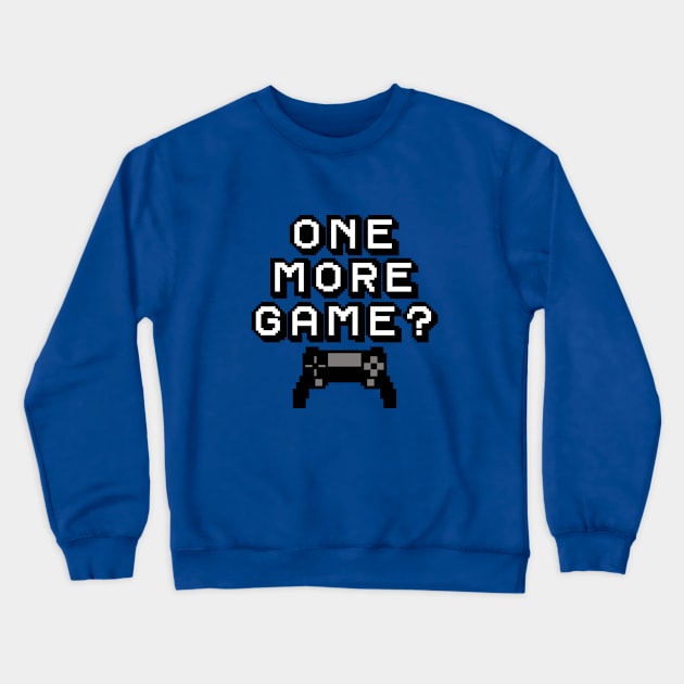 One More Game? Crewneck Sweatshirt by Digitalscribbles